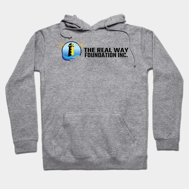 The Real Way Foundation Full Logo Hoodie by The Real Way Foundation